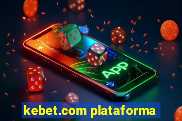 kebet.com plataforma